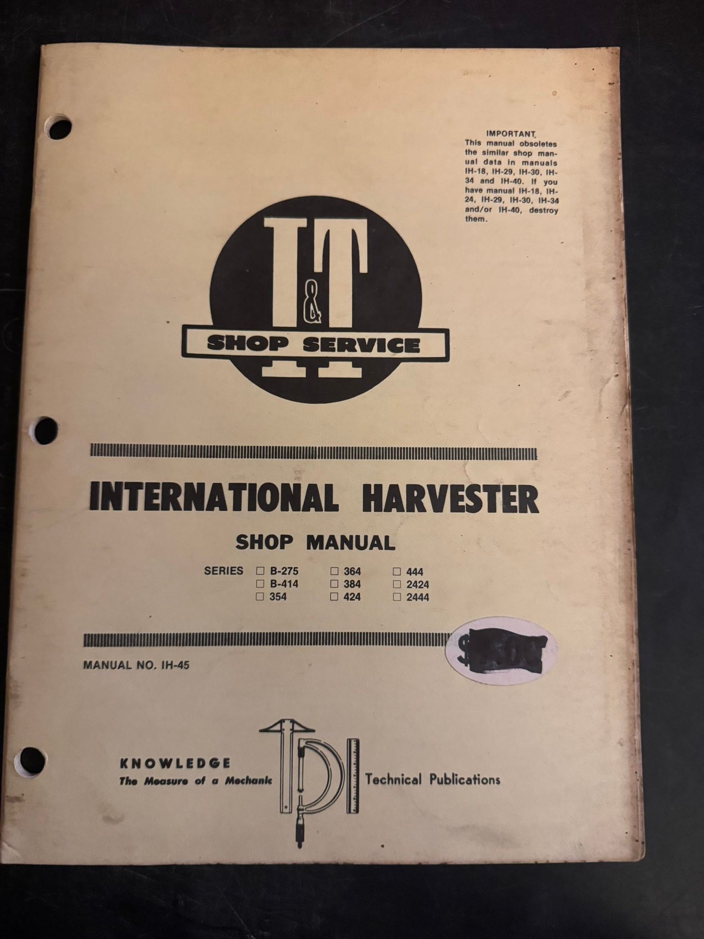 I&T _ International Harvester models B-275, B-414, 345, 364, 424, 444, 2424 & 2444 _ Shop Service IH-45