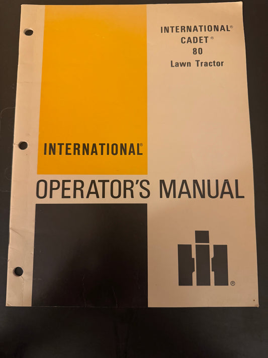 IH _ International Cadet _ 80 Lawn Tractor _ Operator’s Manual