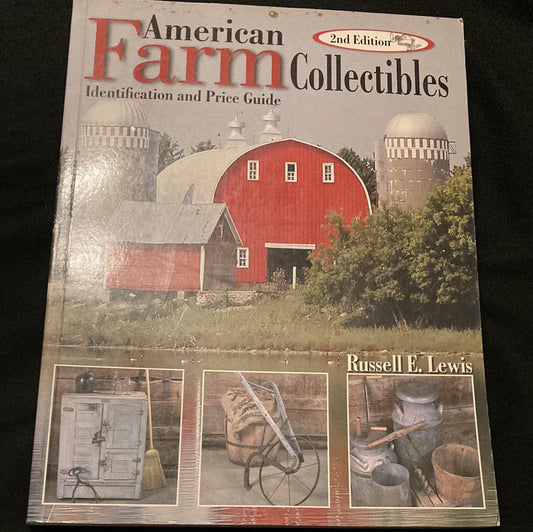 2nd Edition American Farm Collectibles Identification and Price Guide