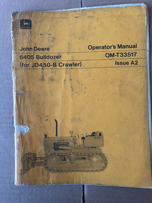 John Deere _ 6405 Bulldozer (for JD 450-B Crawler) _ Operator’s Manual OM-T33517 A2