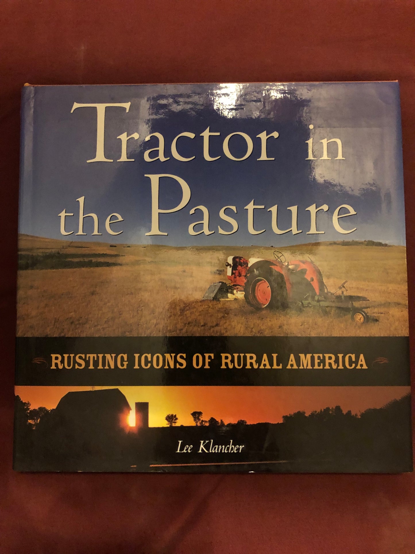 Tractor in the Pasture by Lee Klancher