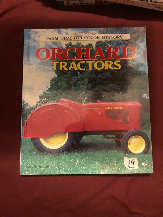 Farm Tractor Color History Orchard Tractors by Hans Halberstadt
