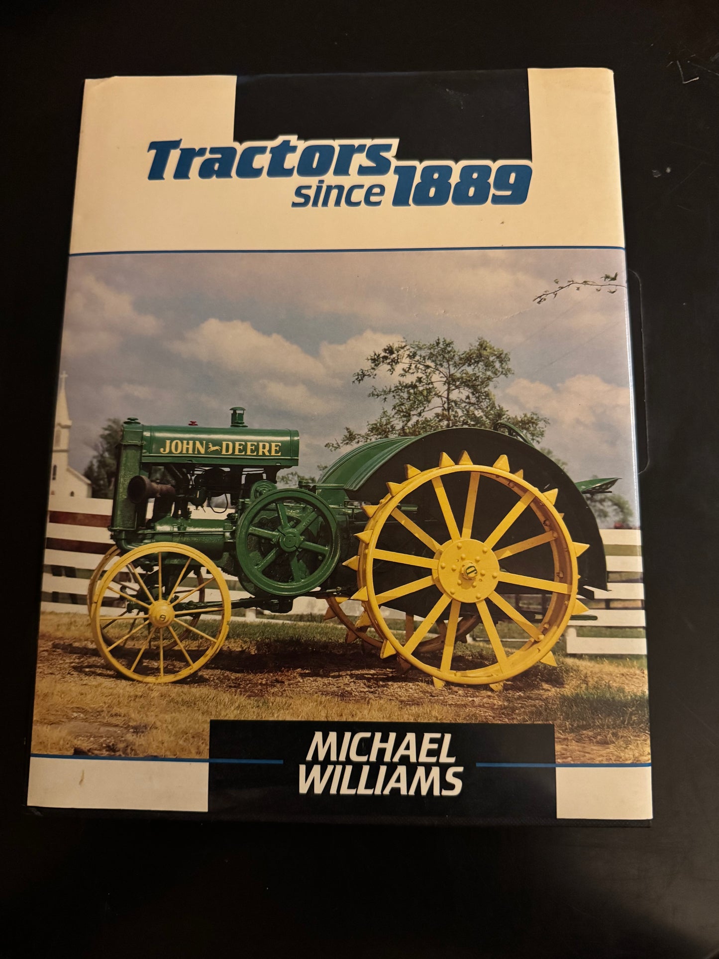 Tractors since 1889 by Michael Williams