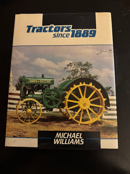 Tractors since 1889 by Michael Williams