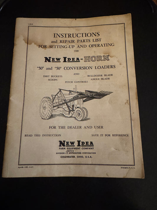 New Idea _ 50 & 50 Conversion Loaders _ Instructions & Repair Parts List