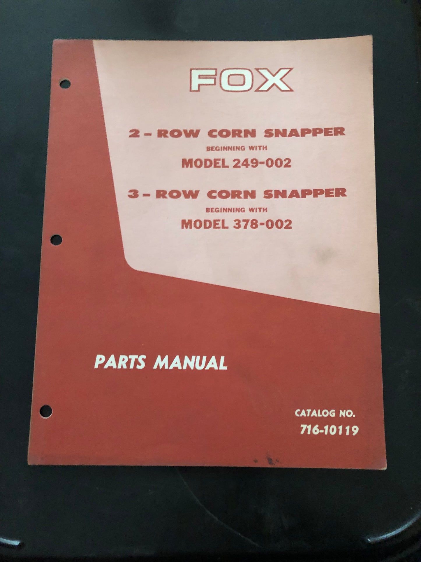 Fox _ 2-Row model 249-002 & 3-row model 378-002 Corn Snappers _ Parts Manual no 716-10119