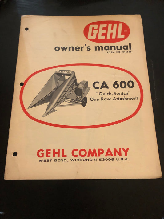 Gehl _ CA 600 “Quick Switch” One Row Attachment _ Owner’s Manual