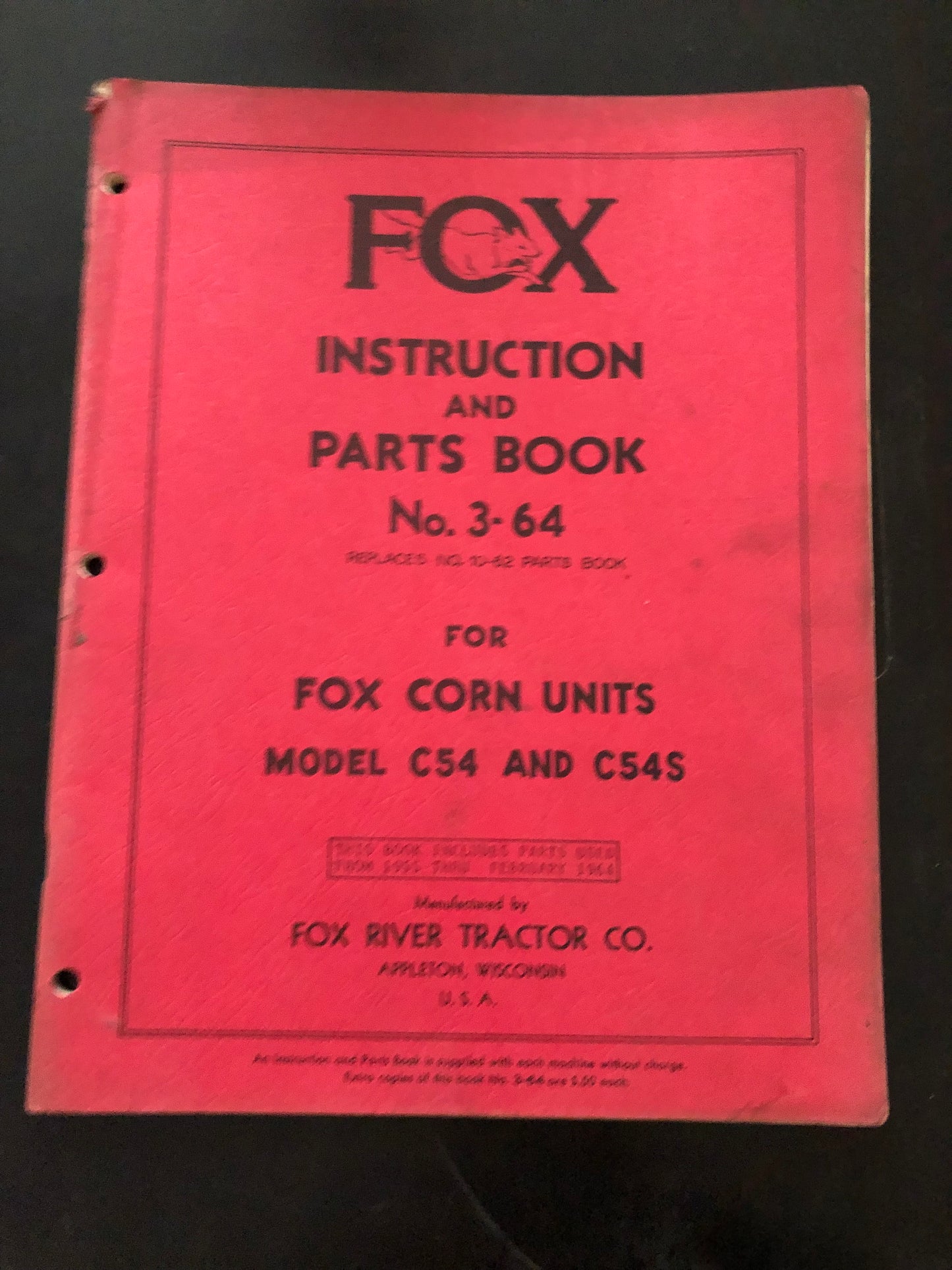Fox _ Corn Units model C54 & C54S _ Instruction & Parts Book no 3-64