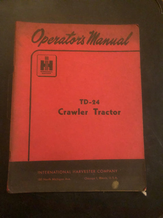 IH _ TD -24 Crawler Tractor _ Operator’s Manual