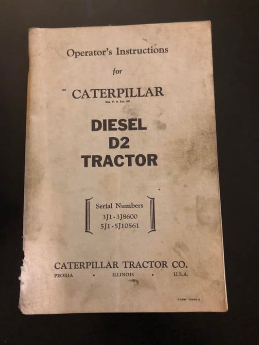 Caterpillar _ Diesel D2 Tractor _ Operator’s Instruction