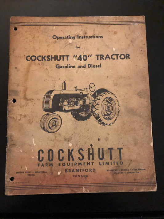Cockshutt _ 40 Tractor (Gas & Diesel) _ Operating Instructions