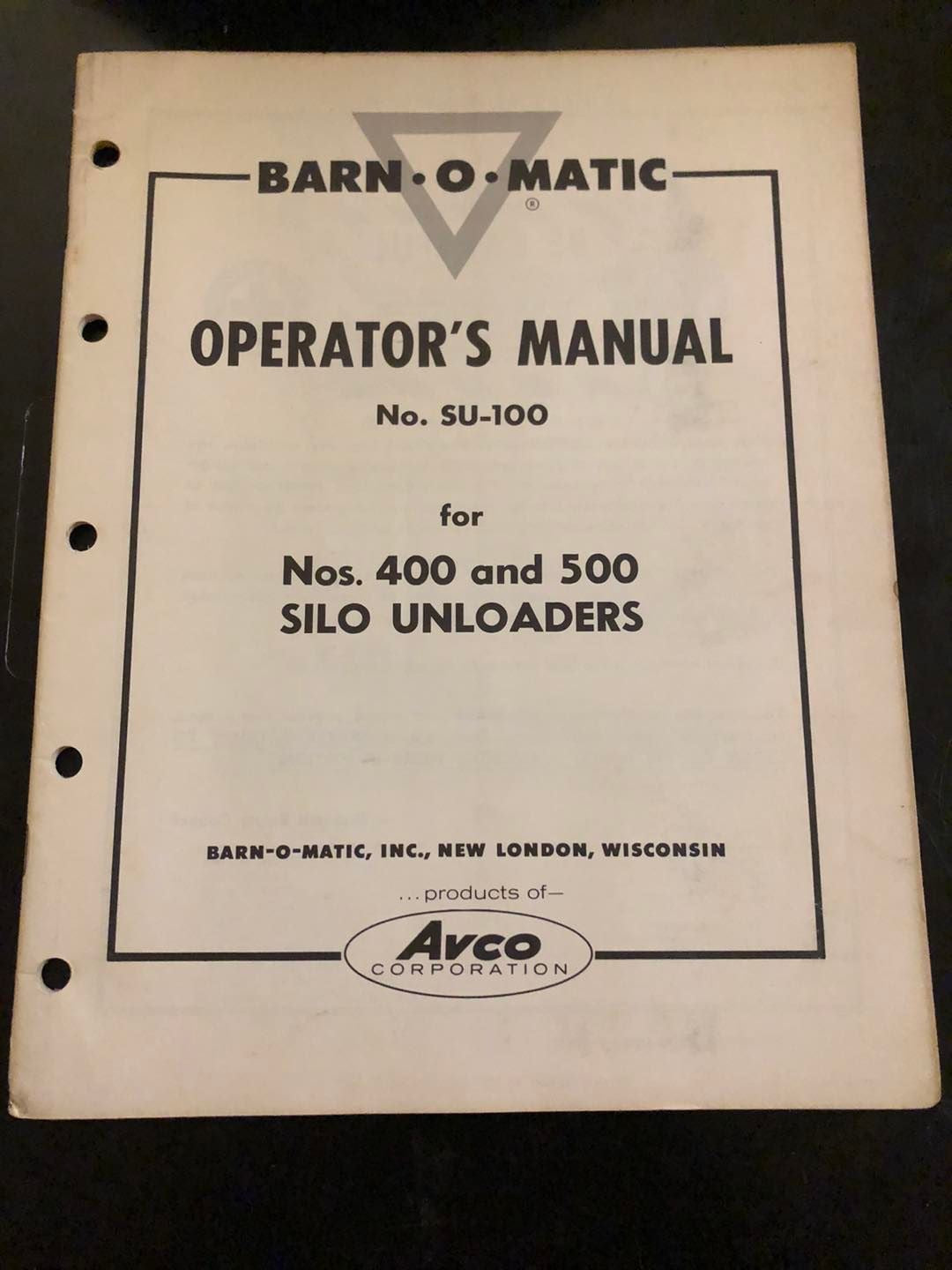 Barn-O-Matic _ No SU-100 for 400 & 500 Silo Unloaders _ Operator’s Manual