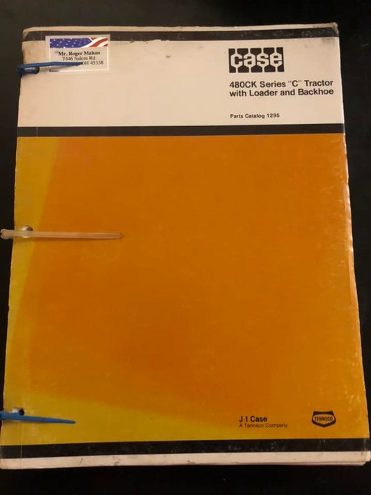 Case _ 480CK Series “C” Tractor w/loader and backhoe _ Parts Catalog
