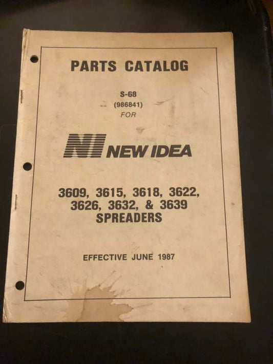 New Idea _ 3609, 3615, 3618, 3622, 3626, 3632 & 3639  Spreaders S-68 _ Parts Catalog