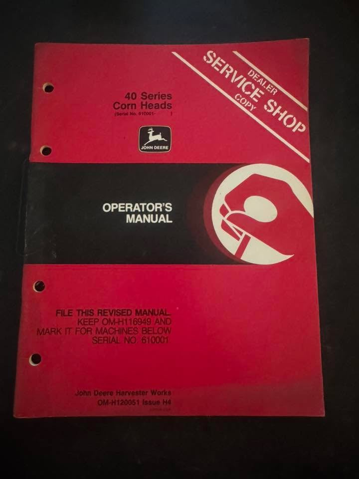 John Deere _ 40 Series Corn Head _ Operator's Manual Dealers Copy
