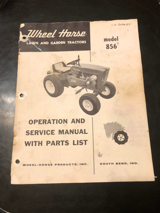 Wheel Horse _ model 856 Lawn & garden Tractor  _ Operation & Service Manual with Parts List