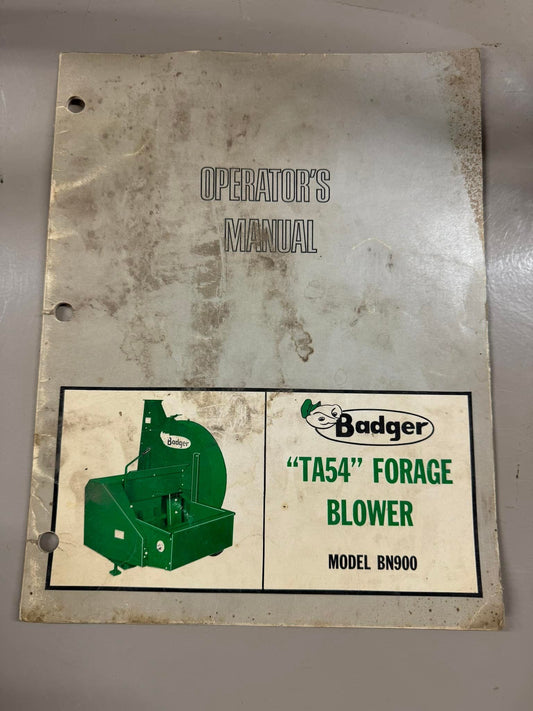 Badger _ TA54 Forage Blower Model BN900 _ Operator’s Manual
