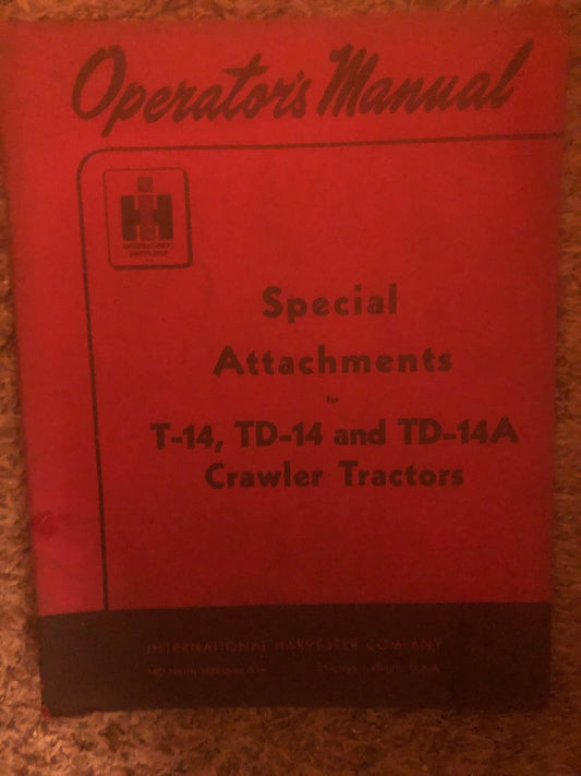 International Special Attachments T-14, TD-14, and Td-14A crawler Tractors