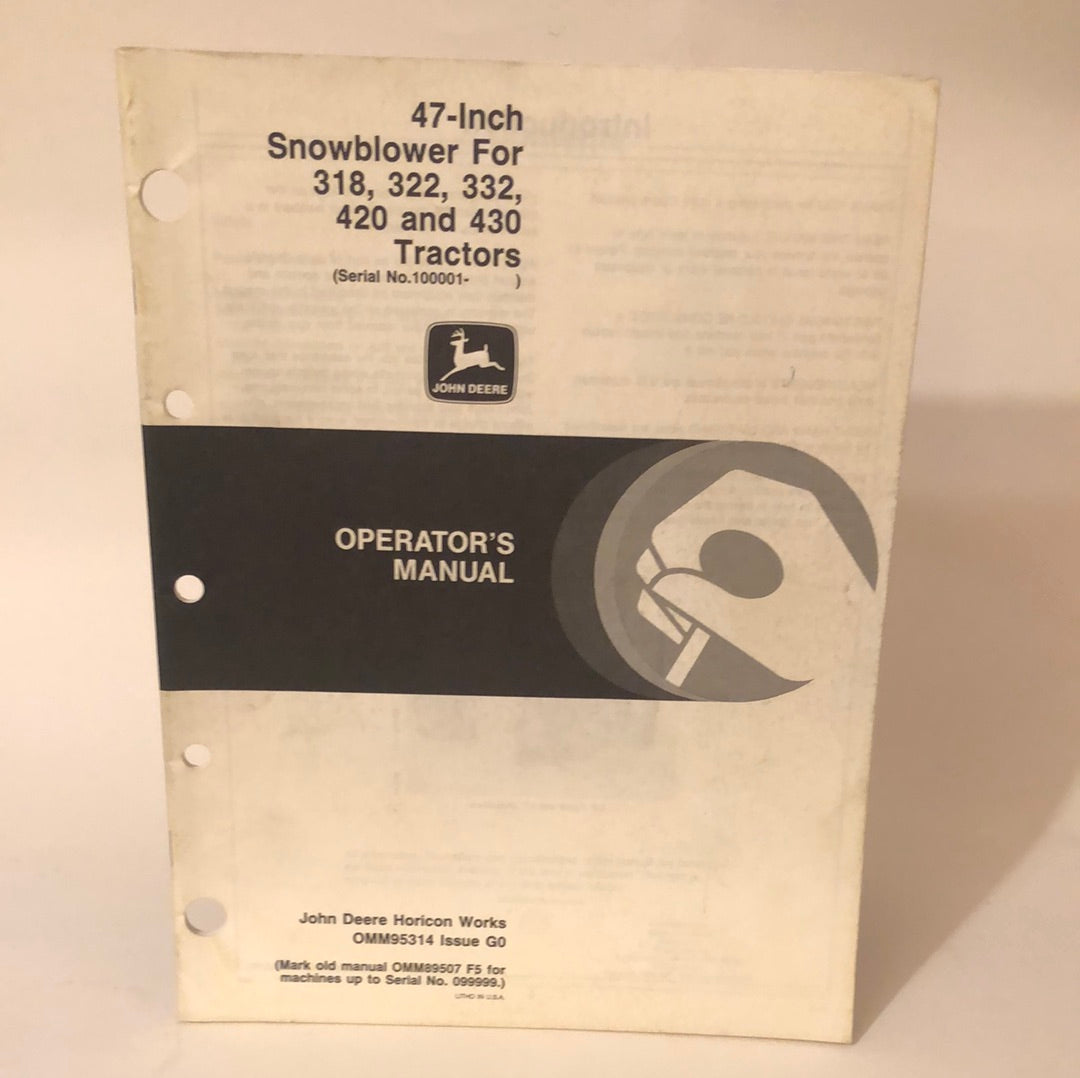 John Deere - 48” Snowblower for 318, 322, 332, 420 & 430 Tractors OMM95314 G0 Operator’s Manual