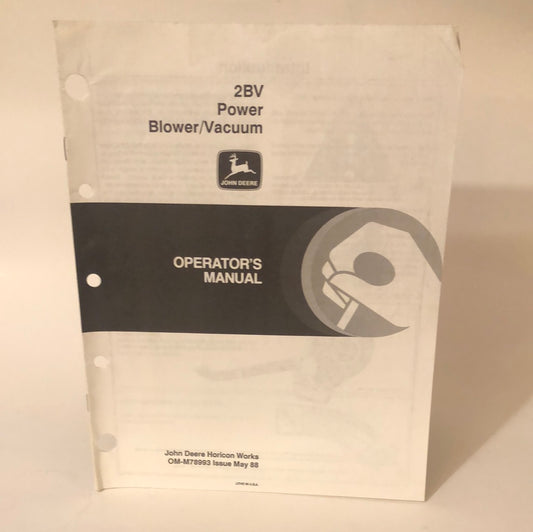 John Deere - 2BV Power Blower/Vacuum OMM78993 May 88 Operator’s Manual