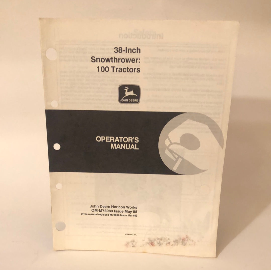 John Deere - 38” Snowthrower: 100 Tractors OMM78989 May 88 Operator’s Manual