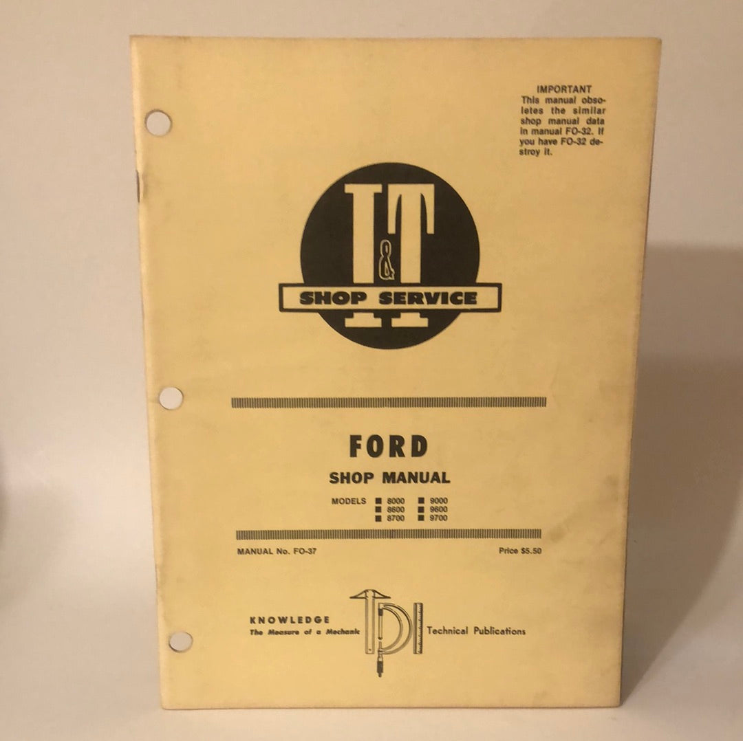 I&T Shop Service _ Ford models 8000, 9000, 8600, 9600, 8700 & 9700 Shop Manual