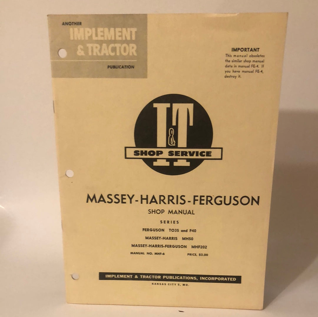 Massey-Harris-Ferguson _ Series TO35 & F40, MH50 and MHF202 _ I&T Shop Service _ Shop Manual