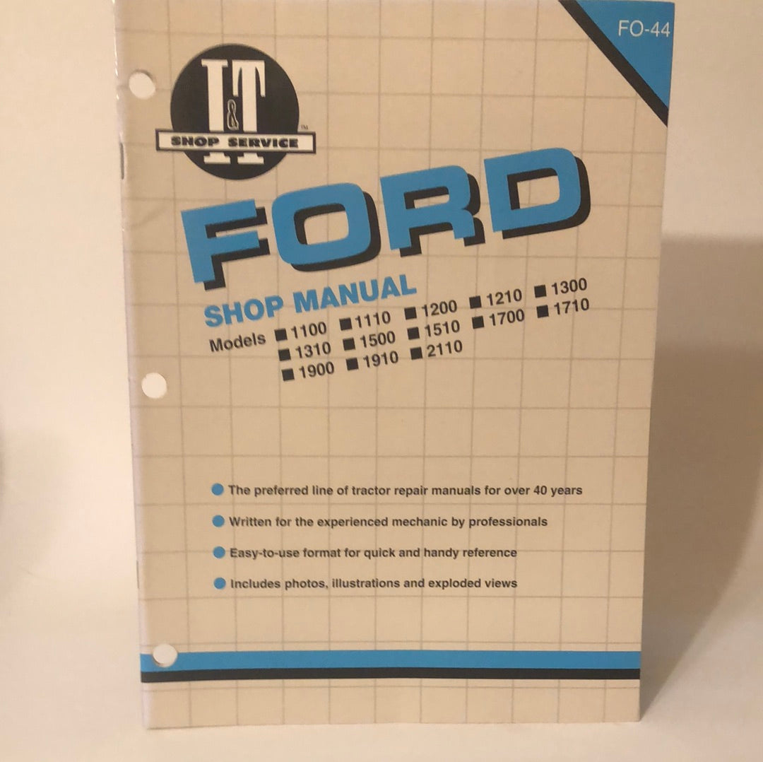 I&T Shop Service _ Ford 1100, 1110, 1200, 1210, 1300, 1310, 1500, 1510, 1700, 1710, 1900, 1910 & 2110 Shop Manual