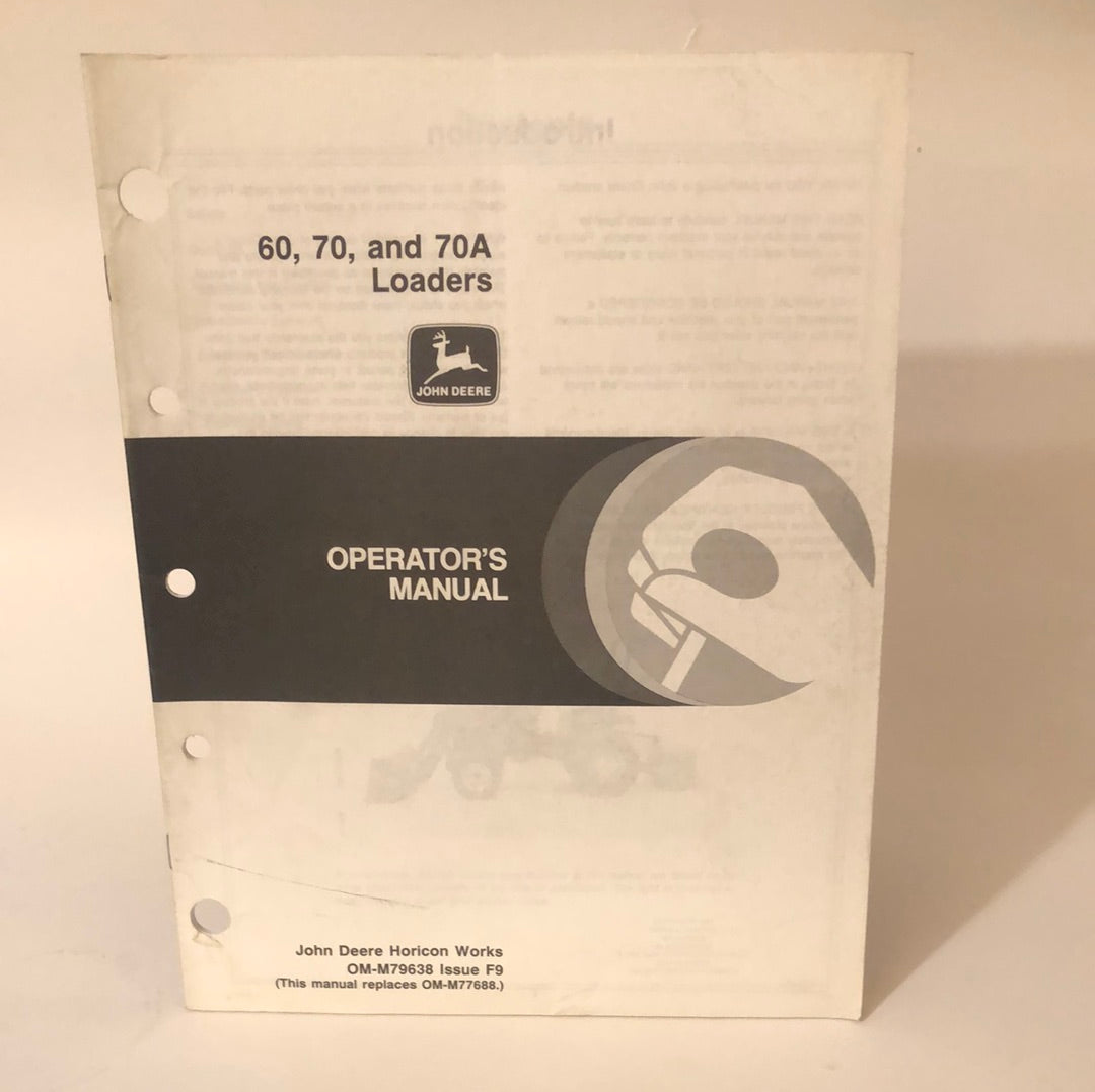 John Deere - 60, 70 & 70A Loaders OMM79638 F9 Operator’s Manual