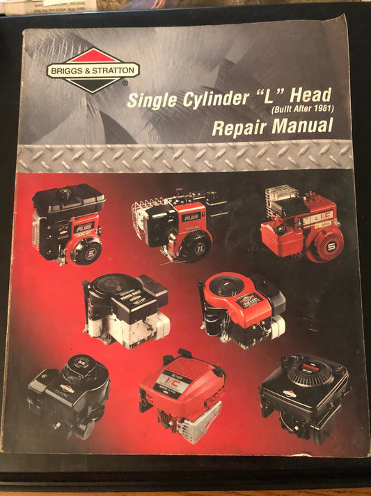 Briggs & Stratton Single Cylinder “L” Head _ Repair Manual