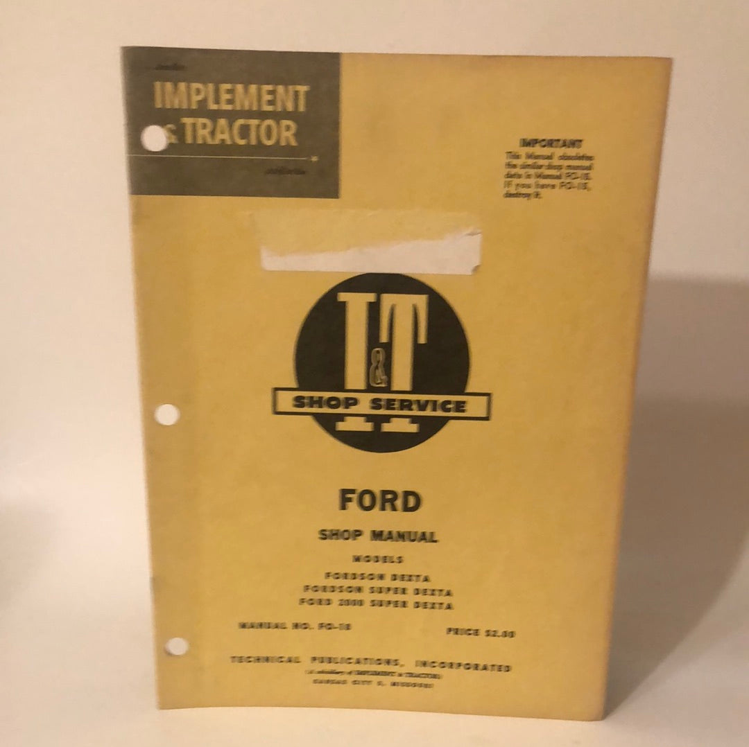 I&T Shop Service _ Ford models Fordson Dexta & Super Dexta and Ford 2000 Super Dexta Shop Manual