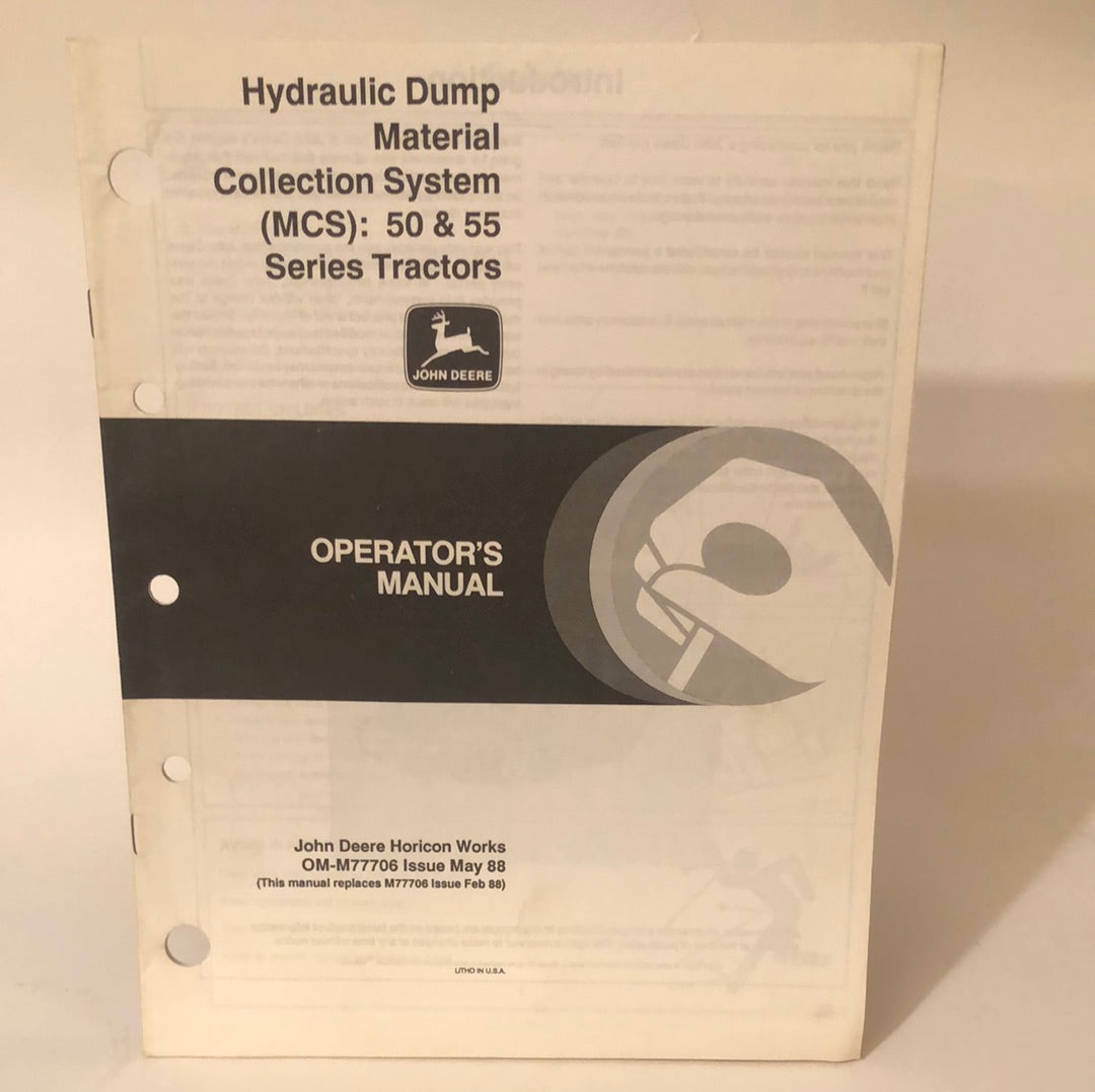 John Deere - Hydraulic Dump Material Collection System for 50 & 55 Series Tractors OMM77706 May 88 Operator’s Manual