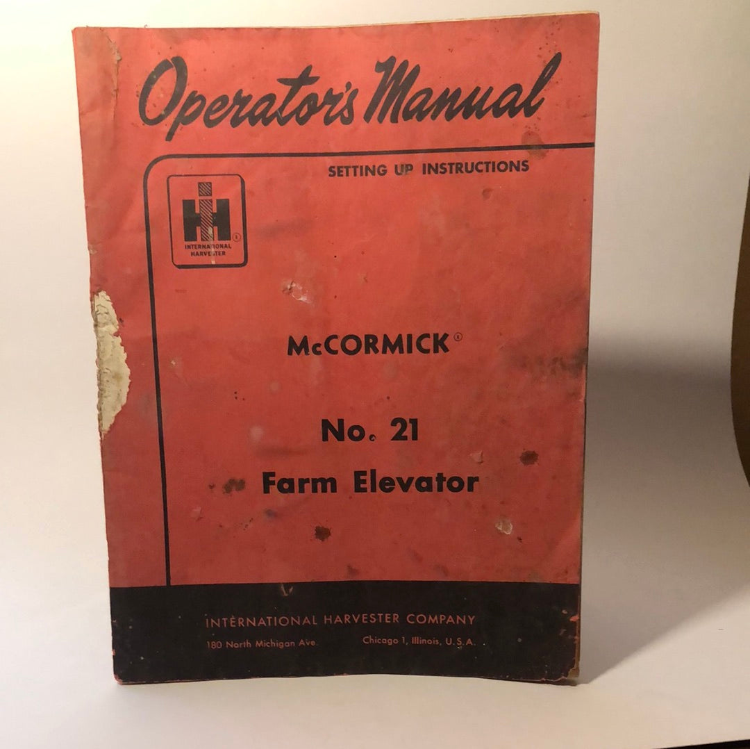 McCormick No 21 Farm Elevator - Operator’s Manual