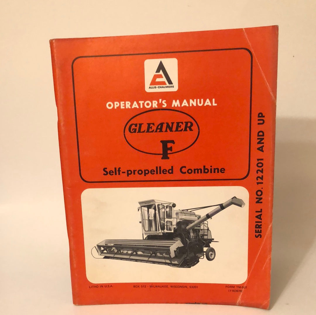 Allis-Chalmers Gleaner F Self-propelled Combine _ Operators Manual