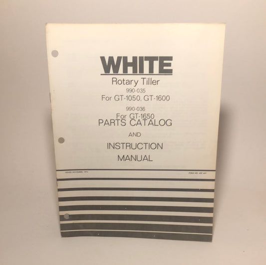 White Rotary Tiller for GT-1050, GT-1600 & GT-1650 Parts catalog & Instruction manual