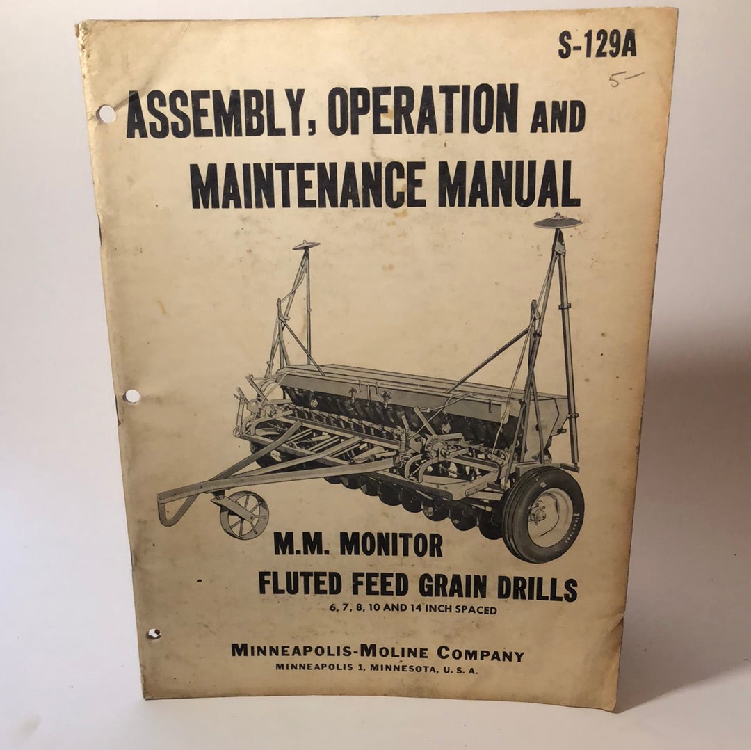 Minneapolis Moline - MM Monitor Fluted Feed Grain Drills - Assembly, Operation & Maintenance Manual