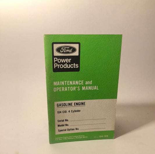 Ford - Maintenance & Operator's Manual Gasoline Engine 104 CID 4 Cylinder
