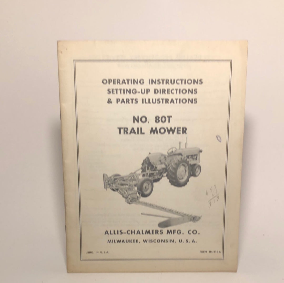 Allis-Chalmers No 80T Trail Mower _ Operating Instructions, Setting-Up Directions & Parts Illustrations