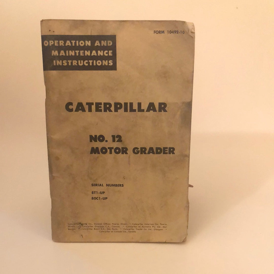 Caterpillar No 12 Motor Grader - Operation & Maintenance Instructions