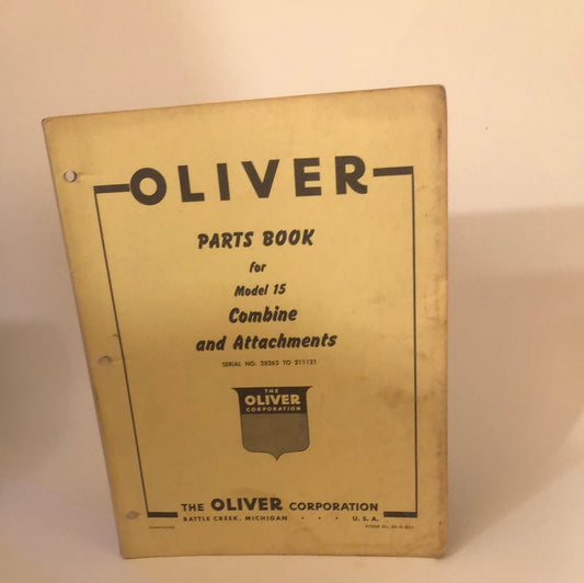Oliver - Model 15 Combine & Attachments - Parts Book