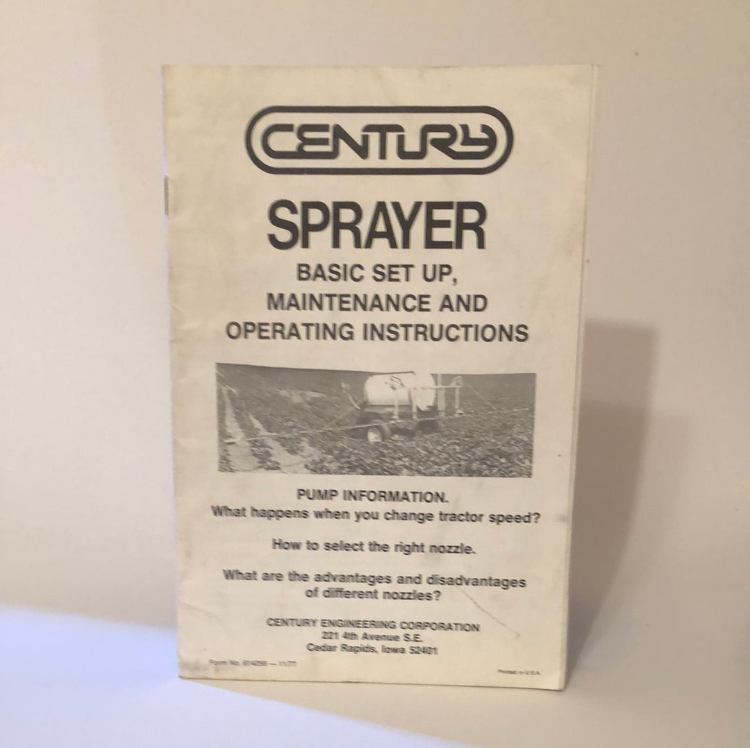 Century Sprayer Basic Set up, Maintenance & Operating Instructions