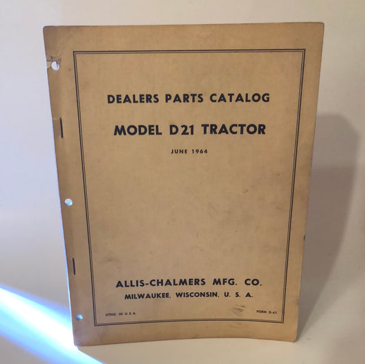 Allis-Chalmers Model D21 Tractor June 1964_ Dealers Parts Catalog