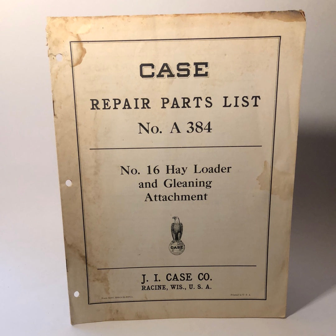 Case - parts list no. A384 - No 16 Hay Loader & gleaning attachment