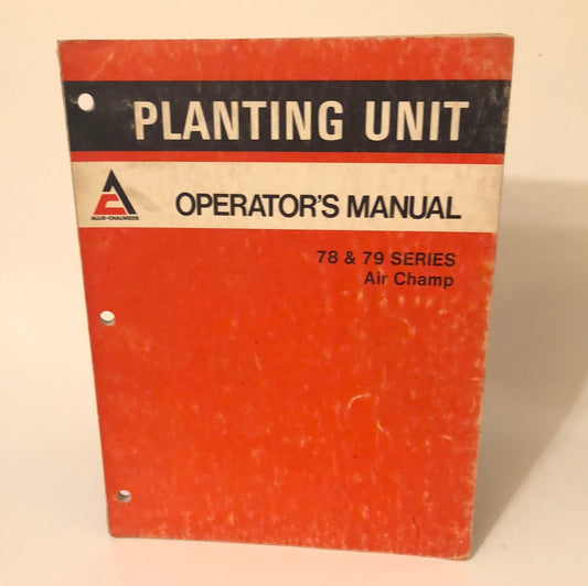 Allis-Chalmers 78 & 79 Series Air Champ_ Operators Manual