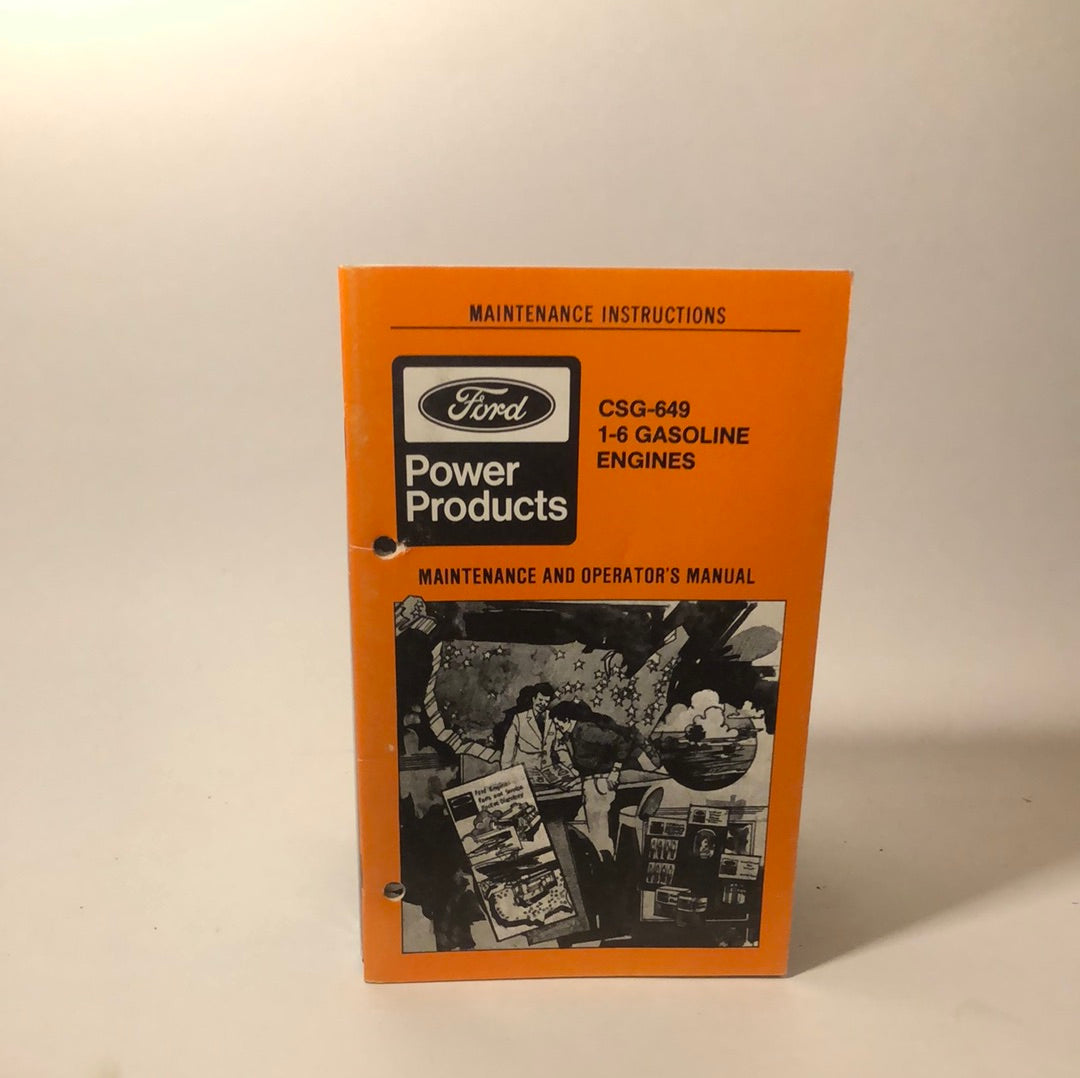 Ford CSG-649 1-6 Gasoline Engines Maintenance & Operator's Manual