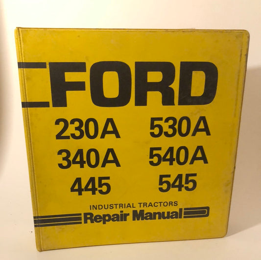 Ford 230A, 340A, 445, 540A, 540A, 545 Industrial Tractors repair manual