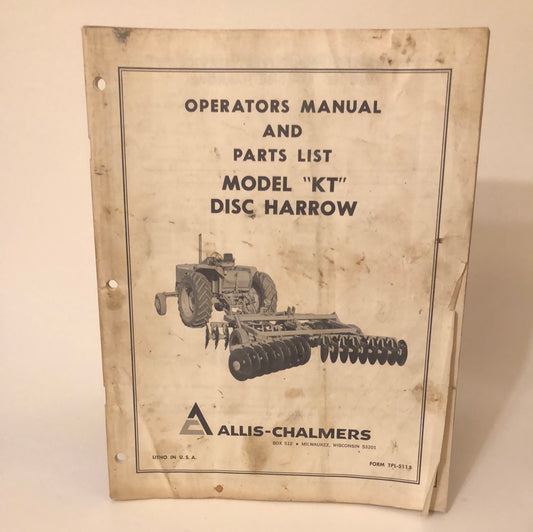 Allis-Chalmers Model KT Disc Harrows  _ Operators Manual & Parts List