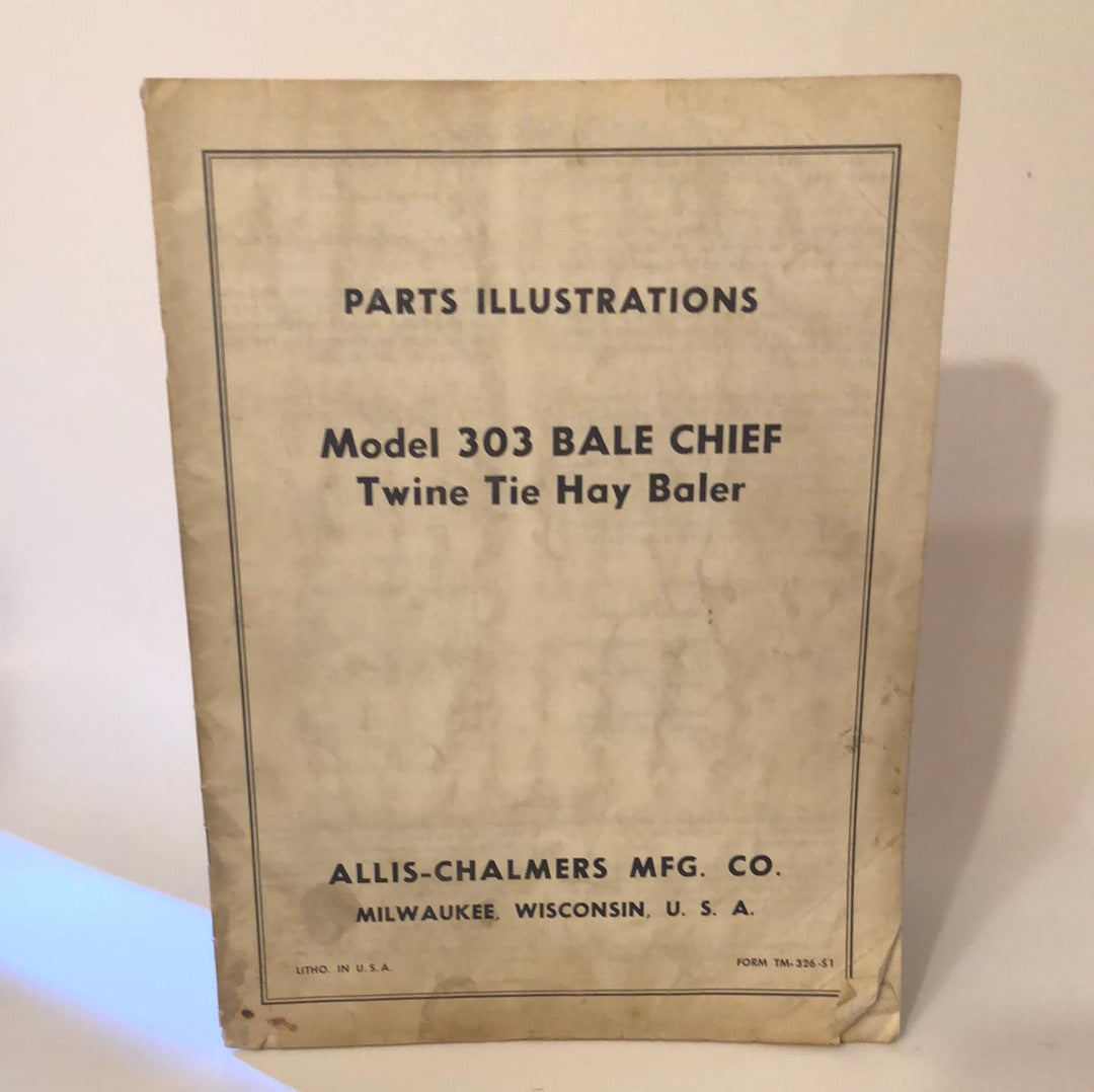 Allis-Chalmers Model 303 Bale Chief Twine Tie Hay Baler _ Parts Illustrations