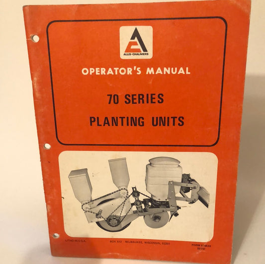 Allis-Chalmers 70 Series Planting Unit _ Operators Manual