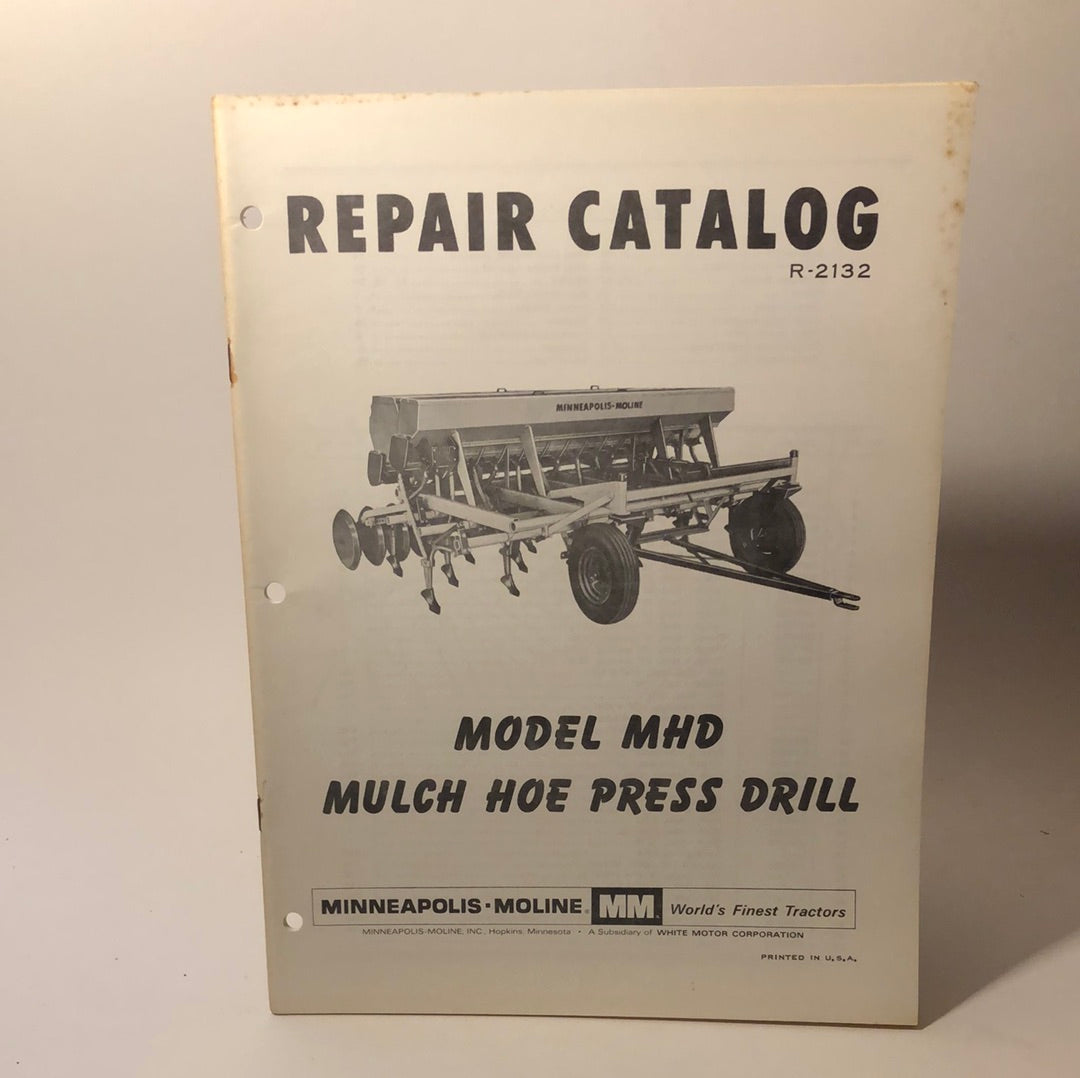 Minneapolis Moline Model MHD Mulch Hoe Press Drill Repair Catalog